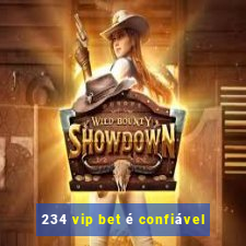 234 vip bet é confiável