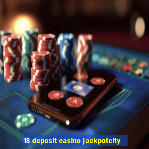 1$ deposit casino jackpotcity