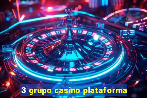 3 grupo casino plataforma