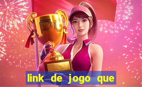 link de jogo que dá dinheiro