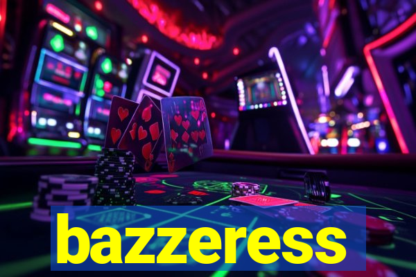 bazzeress