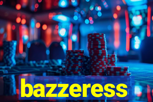 bazzeress