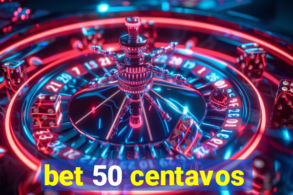 bet 50 centavos