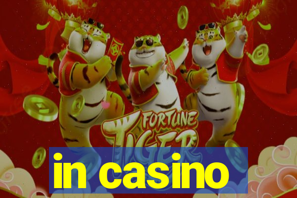 in casino