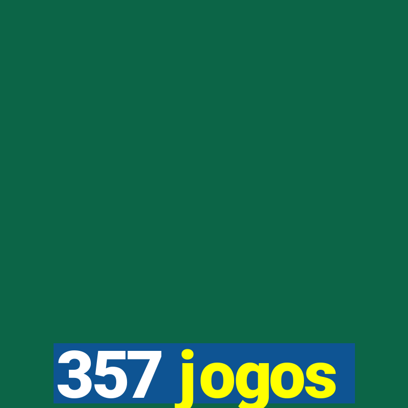 357 jogos