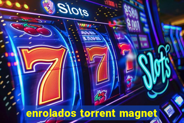 enrolados torrent magnet