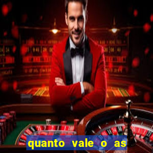 quanto vale o as no 21