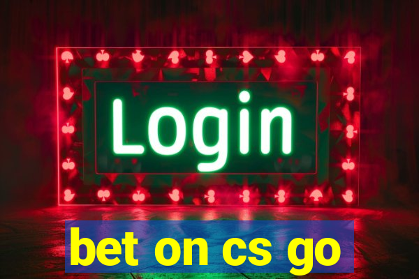 bet on cs go