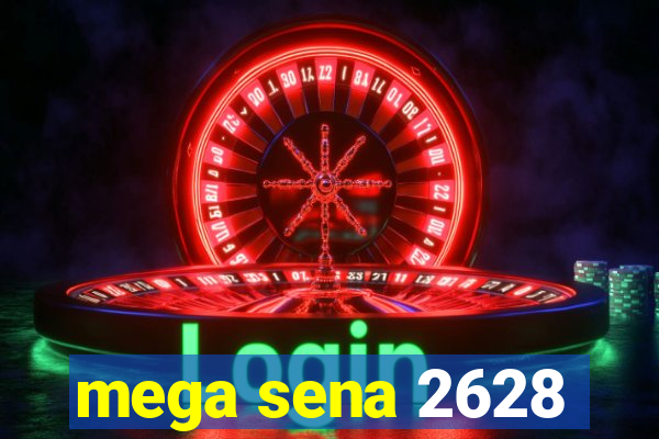 mega sena 2628