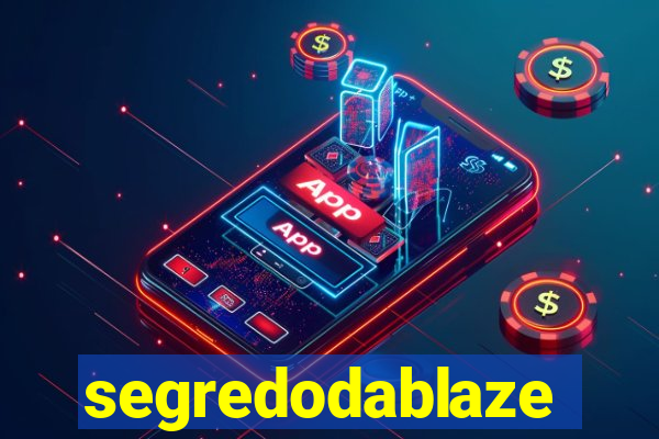 segredodablaze