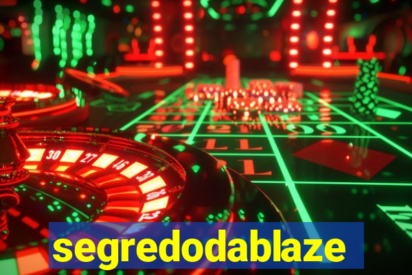 segredodablaze