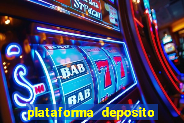 plataforma deposito minimo 5 reais