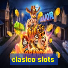 clasico slots