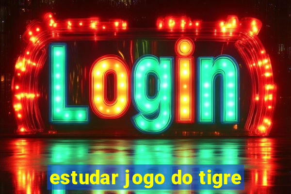 estudar jogo do tigre