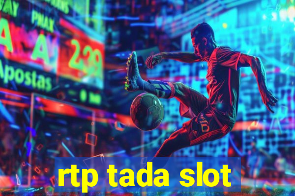 rtp tada slot