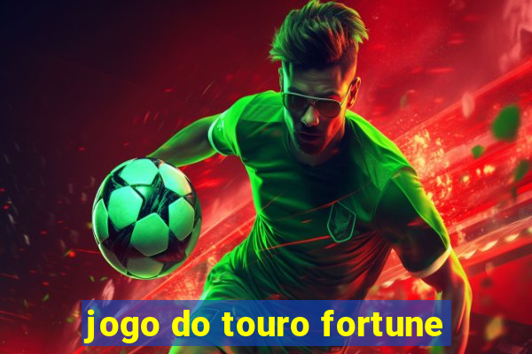 jogo do touro fortune