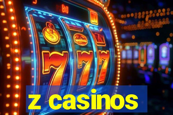 z casinos