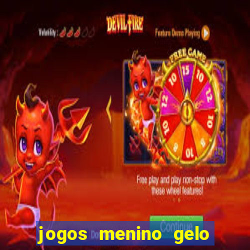 jogos menino gelo menina lava