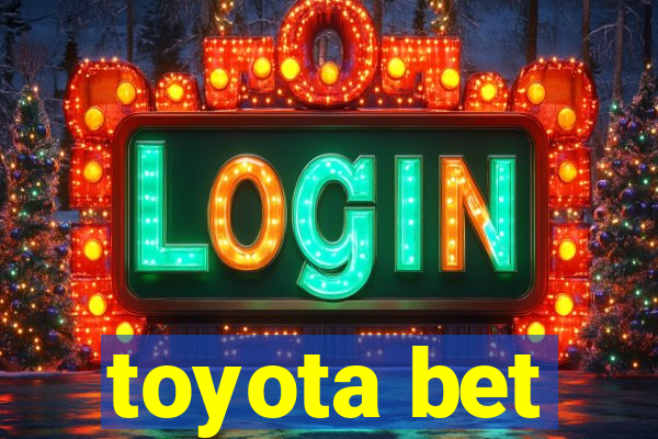 toyota bet