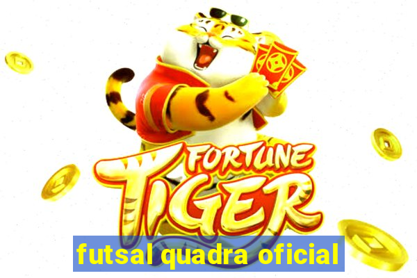 futsal quadra oficial