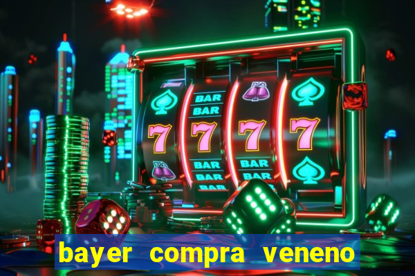 bayer compra veneno de cobra