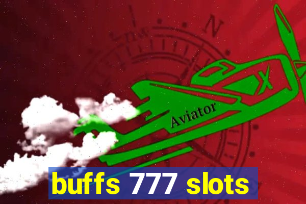 buffs 777 slots