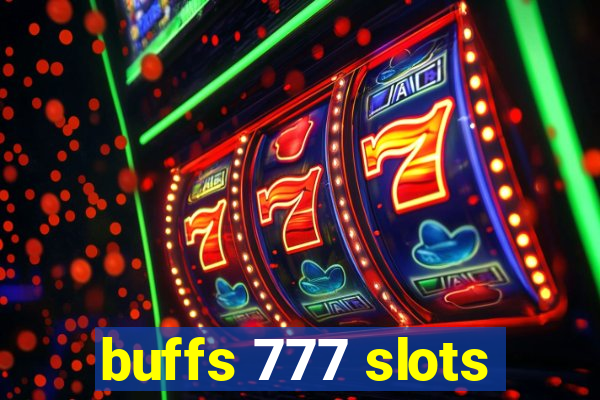 buffs 777 slots