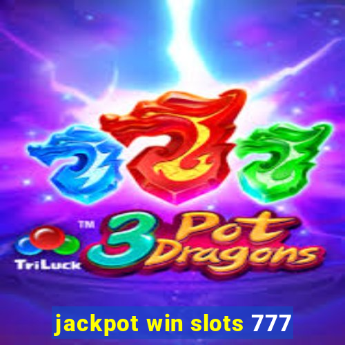 jackpot win slots 777