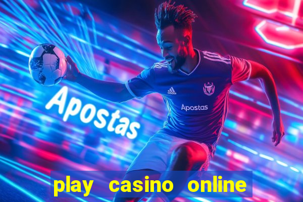 play casino online real money