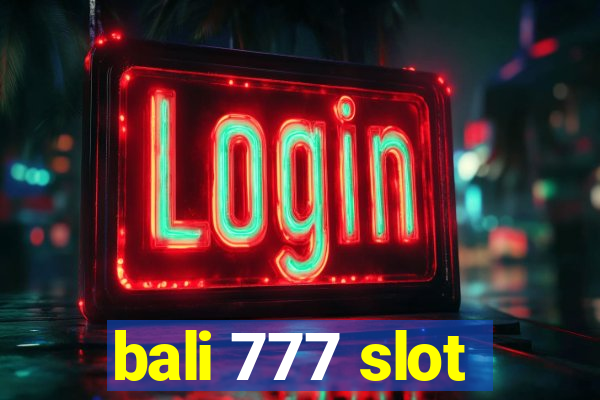 bali 777 slot