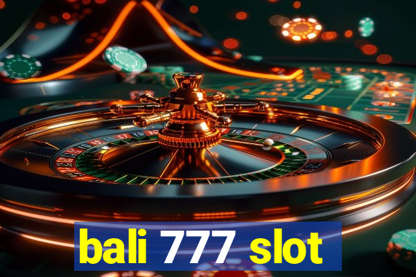 bali 777 slot