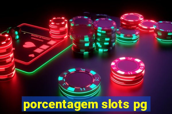 porcentagem slots pg