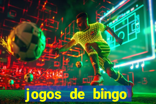 jogos de bingo valendo dinheiro