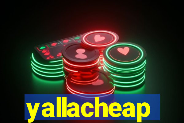 yallacheap