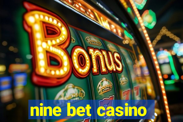 nine bet casino