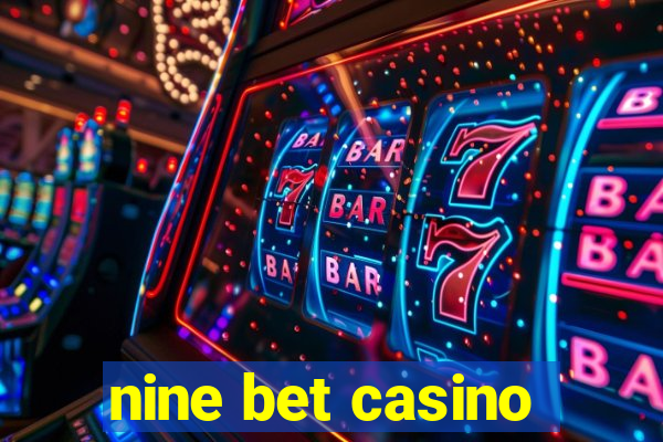 nine bet casino