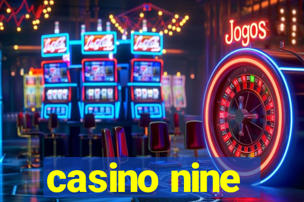 casino nine