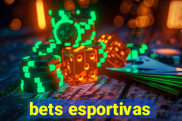 bets esportivas