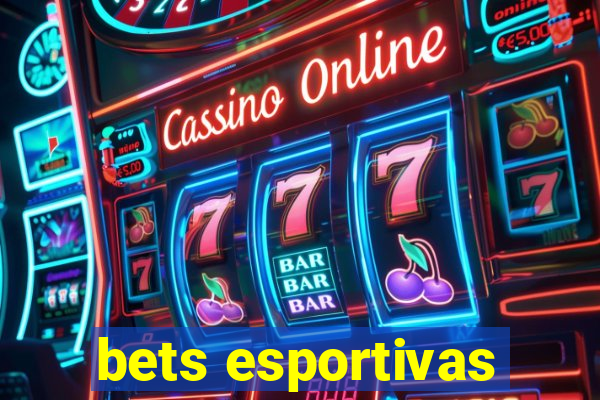 bets esportivas