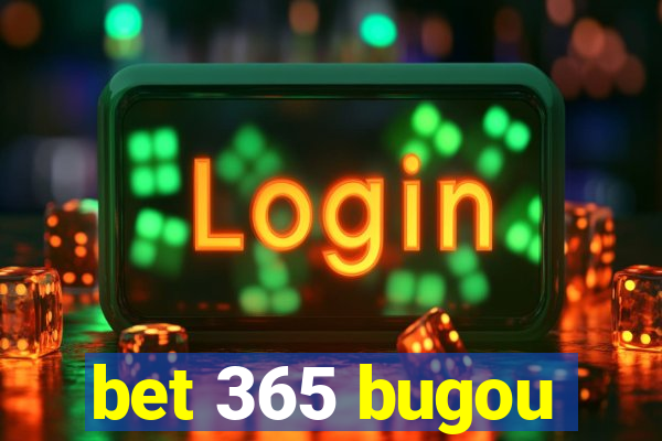 bet 365 bugou