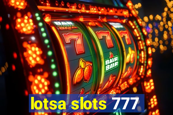 lotsa slots 777