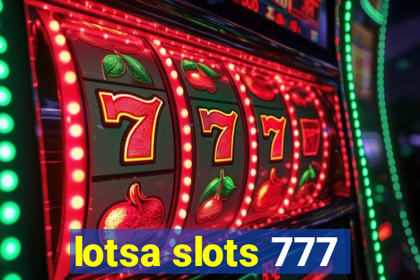 lotsa slots 777