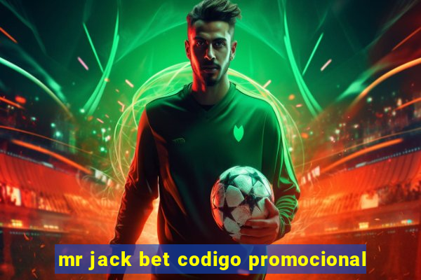 mr jack bet codigo promocional