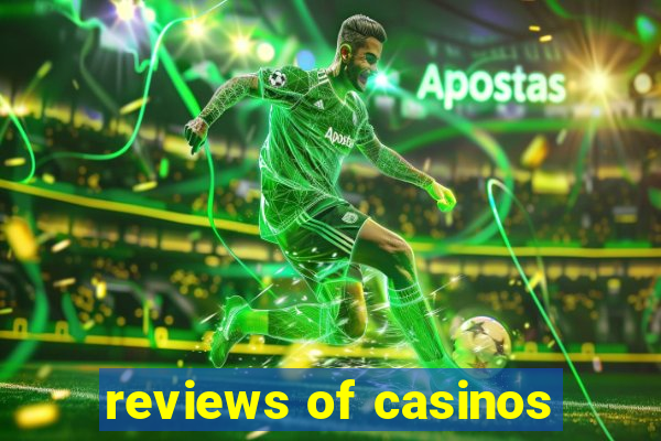 reviews of casinos