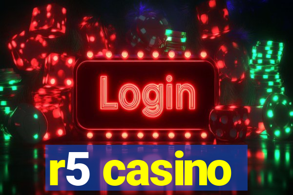 r5 casino