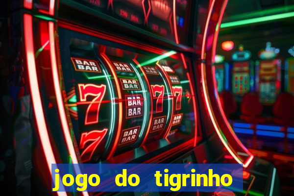 jogo do tigrinho depósito mínimo r$ 5