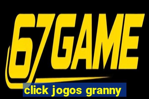 click jogos granny