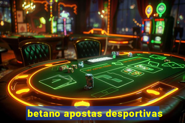 betano apostas desportivas