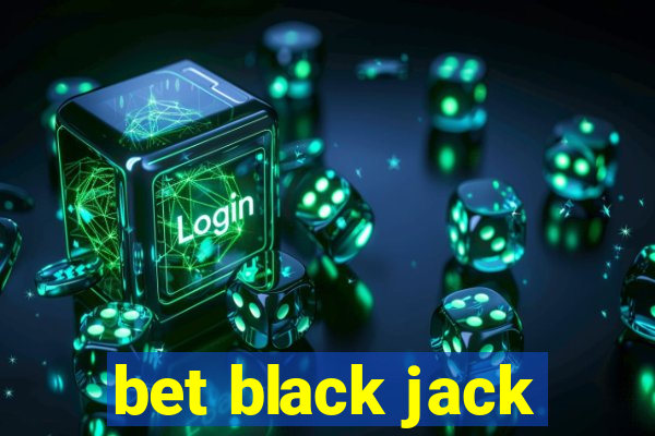 bet black jack