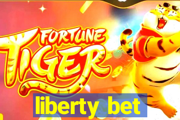 liberty bet